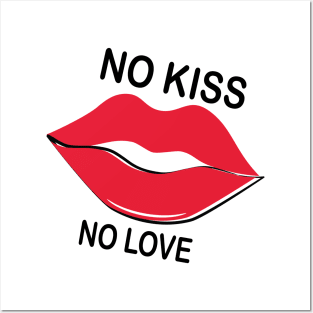 NO kiss - NO love Posters and Art
